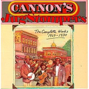 Cannon's Jug Stompers; The Complete Works 1927 - 1930